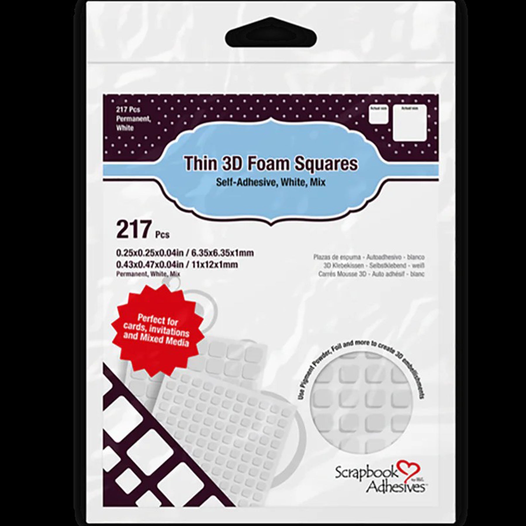 Crealive 3D Foam Quadrate - Weiss
Inhalt:
• 1 Bogen vorgeschnittene 3D Schaumstoff-Quadrate 11 x 12 x 1 mm
• 1 Bogen vorgeschnittene 3D Schaumstoff-Quadrate 6.35 x 6.35 x 1 mm
Spezifikationen:
• Material: Schaumstoff
• 217 Stück
• Länge: 11 mm / 6.35 mm
• Breite: 12 mm / 6.35 mm
• Dicke: 1 mm
• doppelseitig klebend
Die doppelseitig selbstklebenden 3D Foam Quadrate sind geeignet für:
• 3D Look bei Karten, Schachteln, etc.
• verschiedene Tiefen bei Dekorationen zu erzeugen
• Papier
• Holz
• Glas
• Kunst