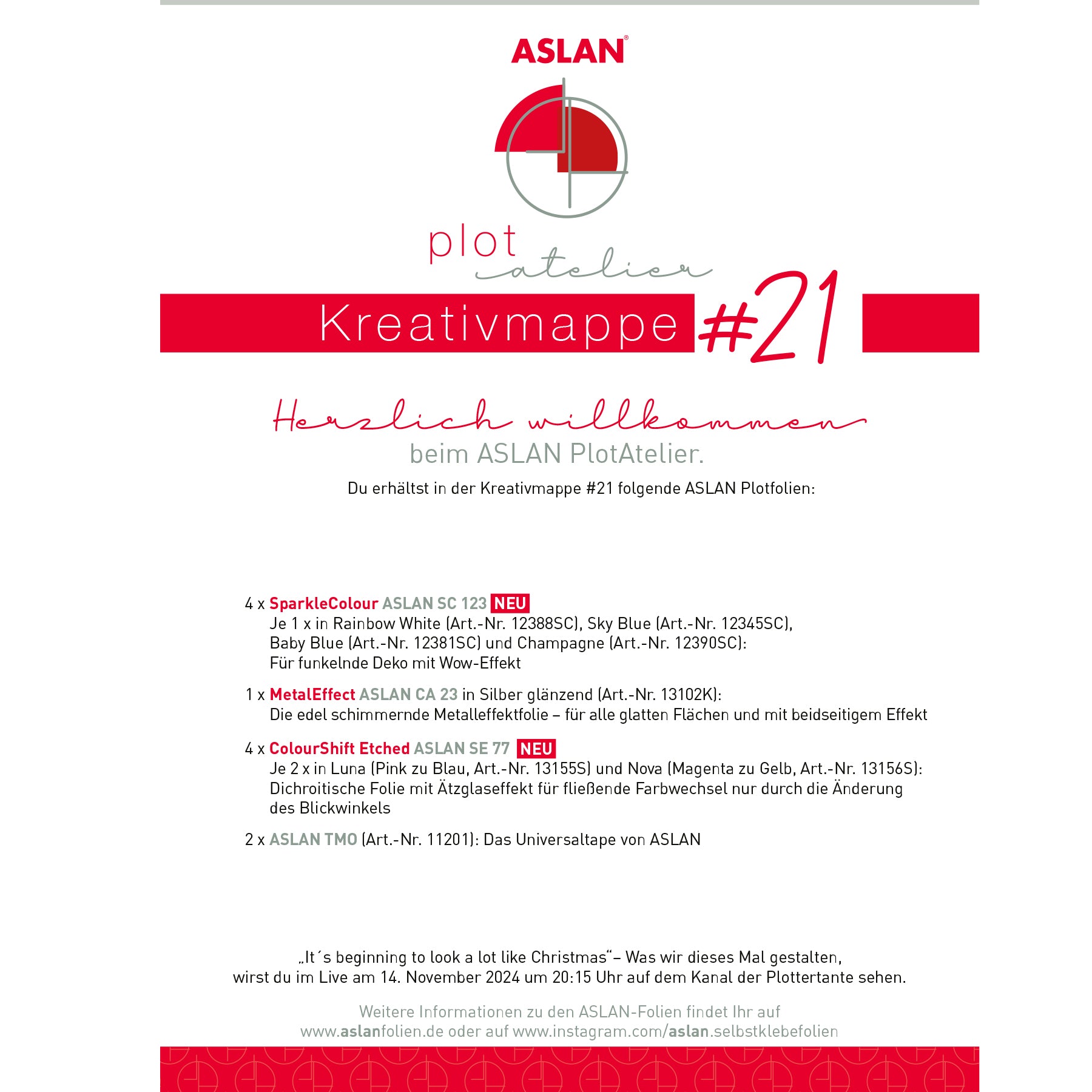 Crealive Das kleine ASLAN PlotAtelier Kreativmappe 21
„It´s beginning to look a lot like Christmas“
Was ASLAN und Miriam (Plottertante) am Donnerstag, 14. November 2024 um 20:15 Uhr gestalten, kannst du im Live auf dem YouTube Kanal von der Plottertante schauen oder auf ihrem Facebook Kanal.