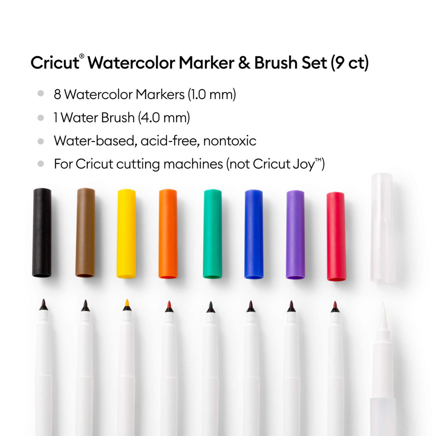Crealive Cricut Set mit Aquarellstiften & -pinsel 1.0 mm / Watercolor Marker & Brush Set  Inhalt:  8 Aquarellstifte 1.0 mm 1 Wassertankpinsel 4.0 mm    Spezifikationen:  1.0 mm (mittlere Spitze) Farben: Grün, Blau, Violett, Rot, Orange, Gelb, Braun & Schwarz wasserbasiert säurefrei ungiftig entspricht ASTM D-4236    Anleitung:  Design auswählen Stift in die Halterung (A) Loslegen    Kompatible Geräte:  für alle Cricut Explore und Cricut Maker