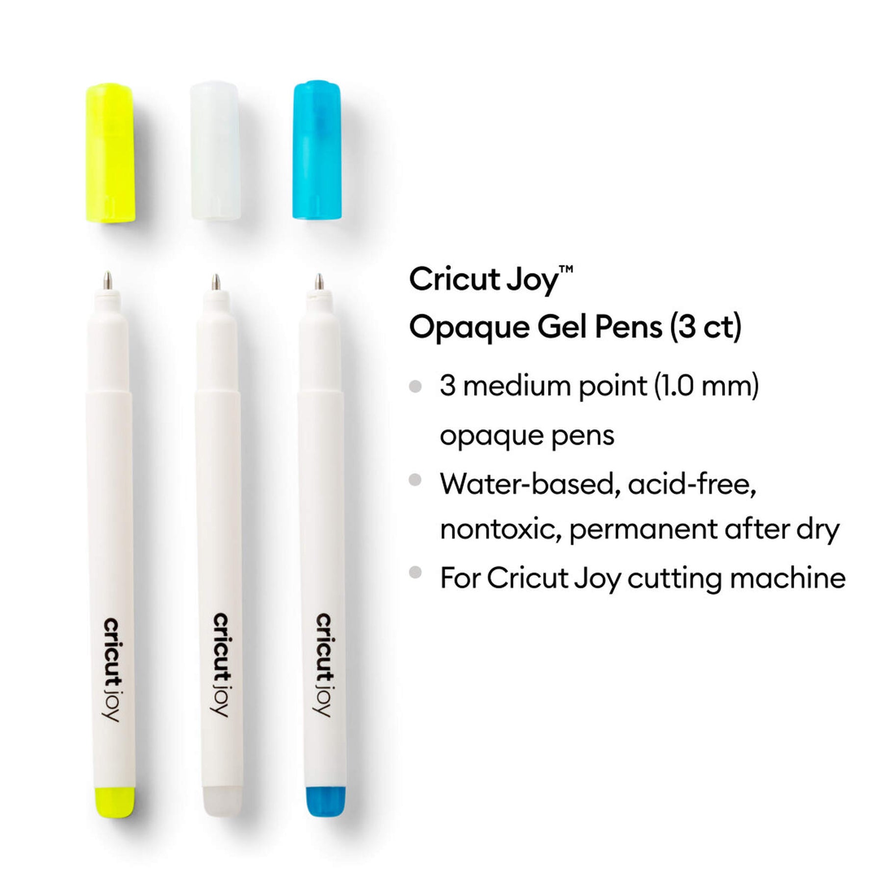 Crealive Cricut Joy hochdeckende Gelstifte 1.0 mm - Gelb, Weiss & Blau / Opaque Gel Pens  Inhalt:  3 hochdeckende Gelstifte    Spezifikationen:  1.0 mm (mittelgrosse Spitze) Farben: Gelb, Weiss & Blau wasserbasiert säurefrei ungiftig nach 24 Stunden permanent entspricht ASTM D-4236 hochdeckende Tinte die auf hellen und auf dunklen Materialien sehr gut zu erkennen ist kompatible Materialien: Karton, Papier, Karten, Cricut Smart Paper Karton für Aufkleber und Cricut Smart Label beschreibbares Papier